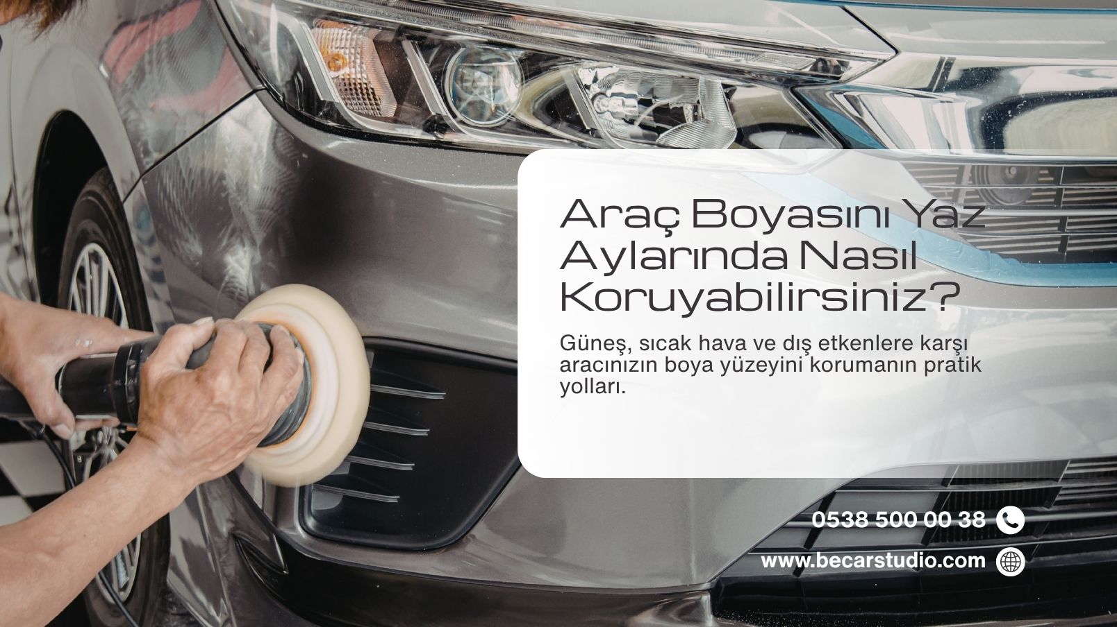 Araç Boyasını Yaz Aylarında Nasıl Koruyabilirsiniz