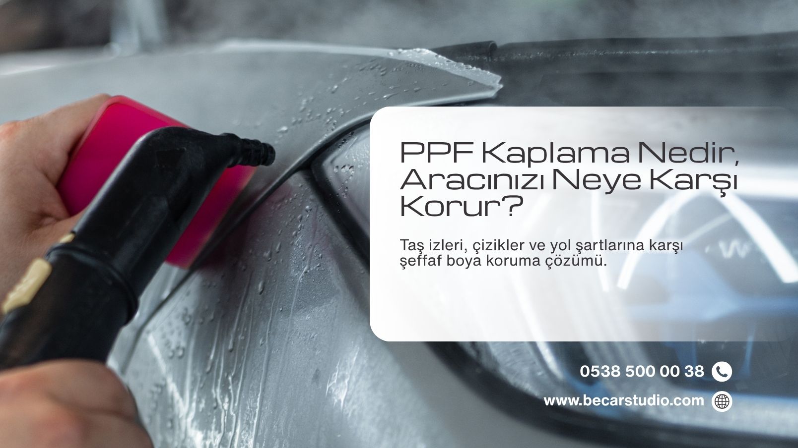 PPF Kaplama Nedir, Aracınızı Neye Karşı Korur