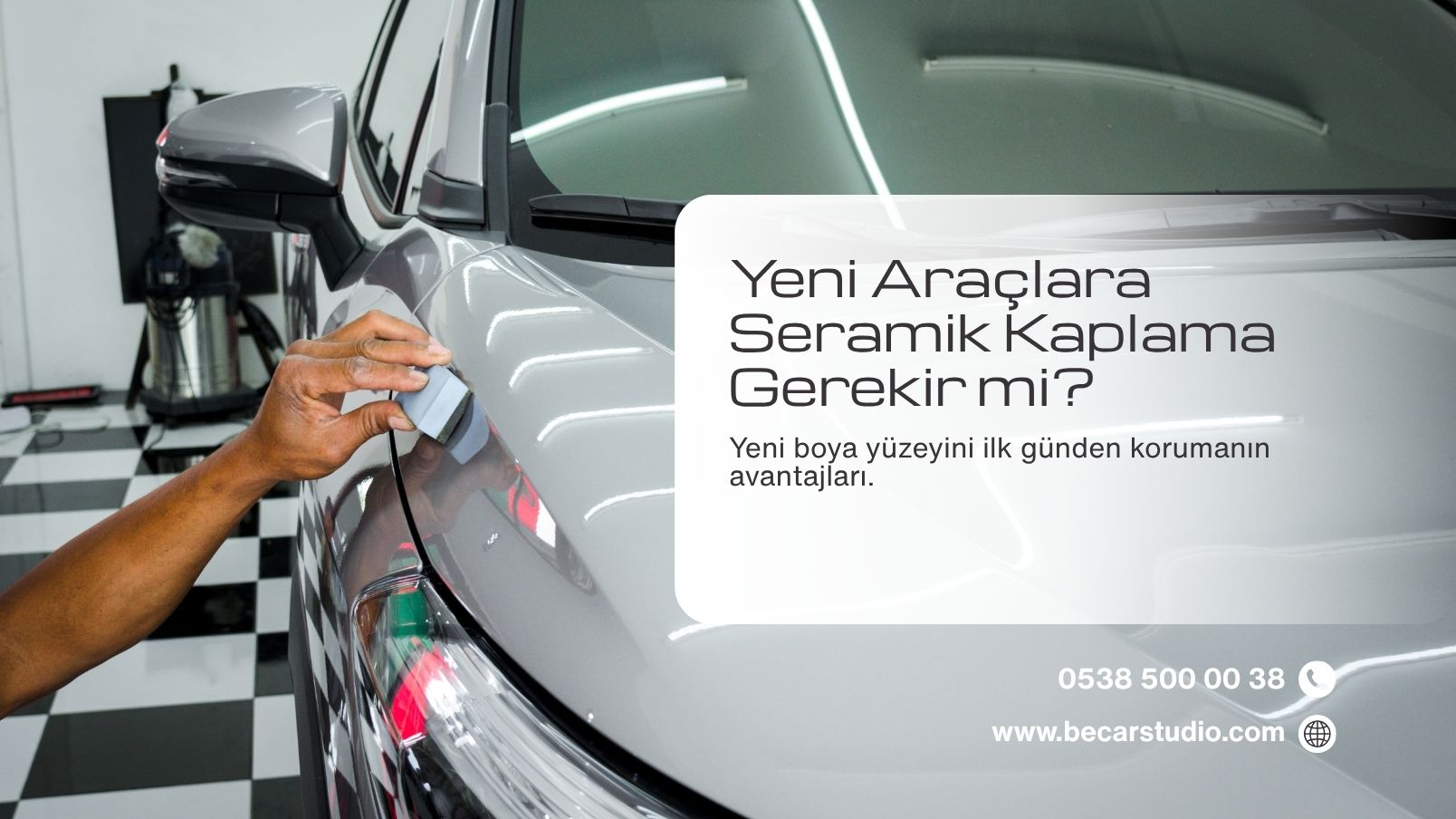Yeni Araçlara Seramik Kaplama Gerekir Mi?